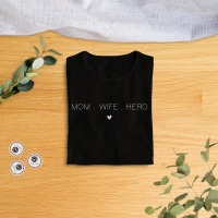 T Shirt | BioBaumwolle | Mom. Wife. Hero, Mama, Beste Freundin, Spruch, Muttertagsgeschenk 2