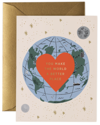 You Make The World Better Card - Rifle Paper