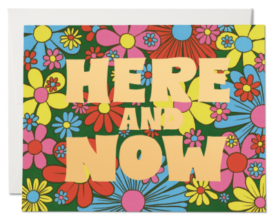 Here and Now Card - Red Cap Cards
