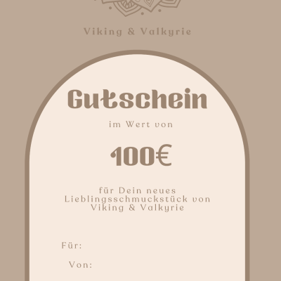 Viking &amp; Valkyrie Geschenkgutschein 100 - mit Liebe ausgewählt, mit Freude verschenkt.