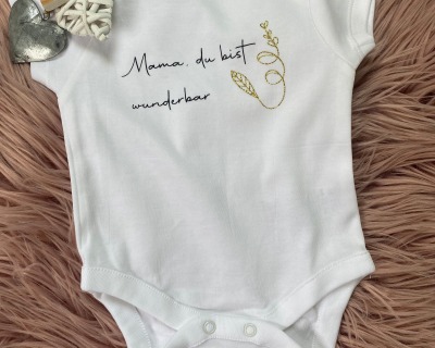 Baby Body bedruckt, Mama du bist wunderbar, Geschenk zur Geburt