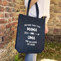 Filztasche | Ich habe zwei Titel Mama &amp; Oma und ich rock sie beide personalisierbar 2