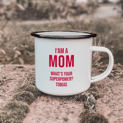 Emailletasse | Superpower Wunschname personalisierbar - Im a Mom whats your Superpower