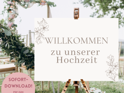 Willkommensschild für die Hochzeit selber drucken - Digitale Vorlage zum Ausdrucken eines Schildes