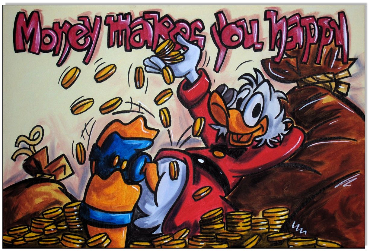 Dagobert Duck: Money makes you happy - 40 x 60 cm
