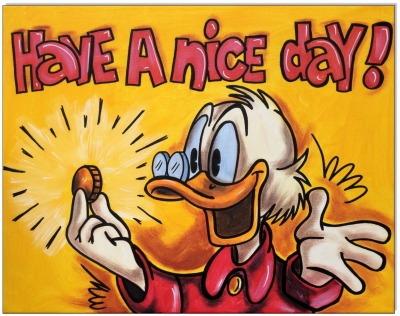 Dagobert Duck: Have a nice day - 40 x 50 cm - Original Acrylgemälde auf Leinwand/ Keilrahmen -