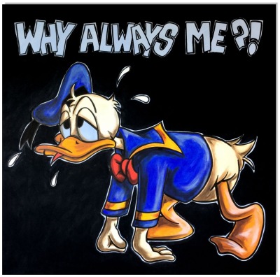 Donald Duck: Why always me - 100 x 100 cm - Original Acrylgemälde auf Leinwand/ Keilrahmen -