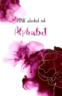 Alkohol INK Alphabet + Zahlen Digital Download