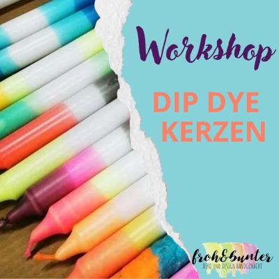 Workshop Dip Dye Kerzen | 26.07.2024, 18 Uhr - Für Erwachsene und Kinder ab ca. 10 Jahren