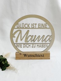 Glück ist eine Mama wie dich zu haben Holz Loop 4