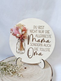 Mama / Oma Holzschild mit Trockenblumen 4