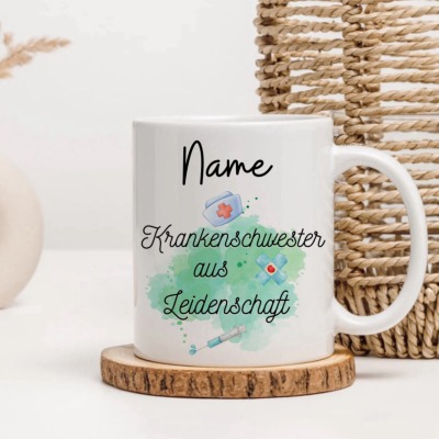 Tasse Krankenschwester aus Leidenschaft - Personalisiert mit Name oder ohne