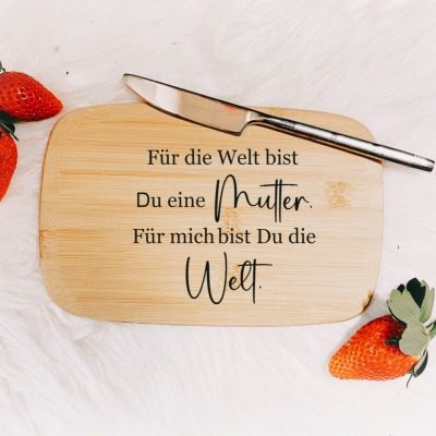 Frühstücksbrett Für die Welt bist du eine Mutter - Mit oder ohne Schmetterlinge