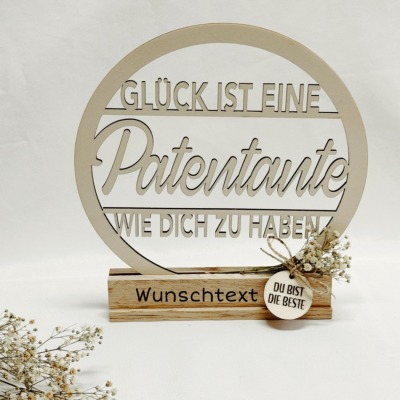 Glück ist eine Patentante wie dich zu haben Holz Loop - Mit Wunschtext / Mit oder ohne