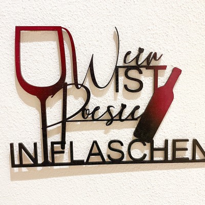 Wein ist Poesie in Flaschen Spruch Wein /Weinschild mit Spruch Schriftzug/ Küche Schild Küche Einr