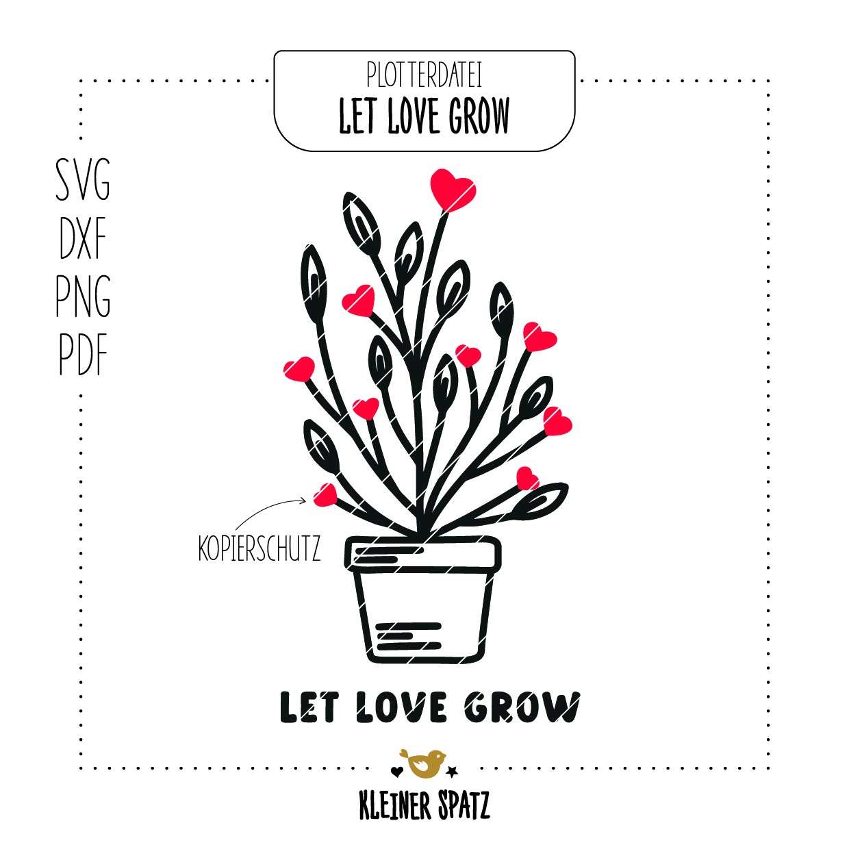 Laserdatei, Plotterdatei Motiv Let love grow