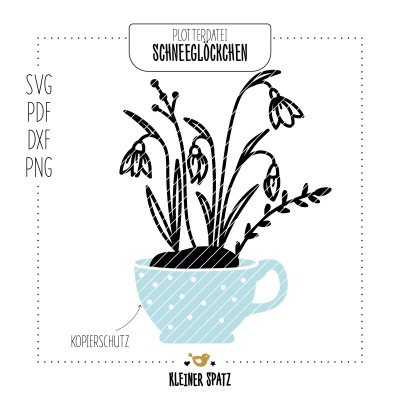 Plotterdatei, Laserdatei Motiv Schneeglöckchen - Frühling | Blumen | Tasse | Tassenblumen |