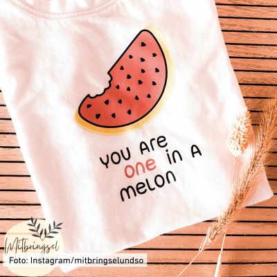 Plotterdatei, Laserdatei Motiv You are One in a Melon - Melone | Herzen | Sonne | Kids | Geburtstag