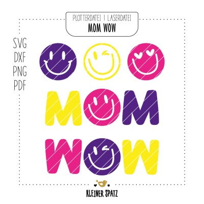 Plotterdatei, Laserdatei Motiv MOM WOW - Lachen | Smiling | Happy | Gesichter | Faces | Mom | Smile