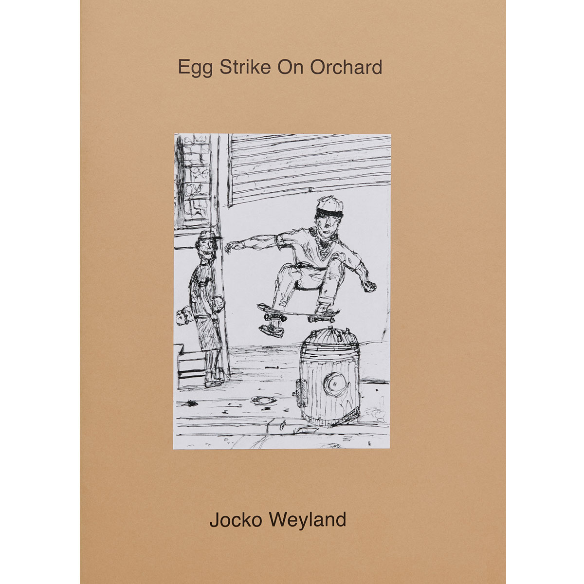Jocko Weyland Egg Strike on Orchard