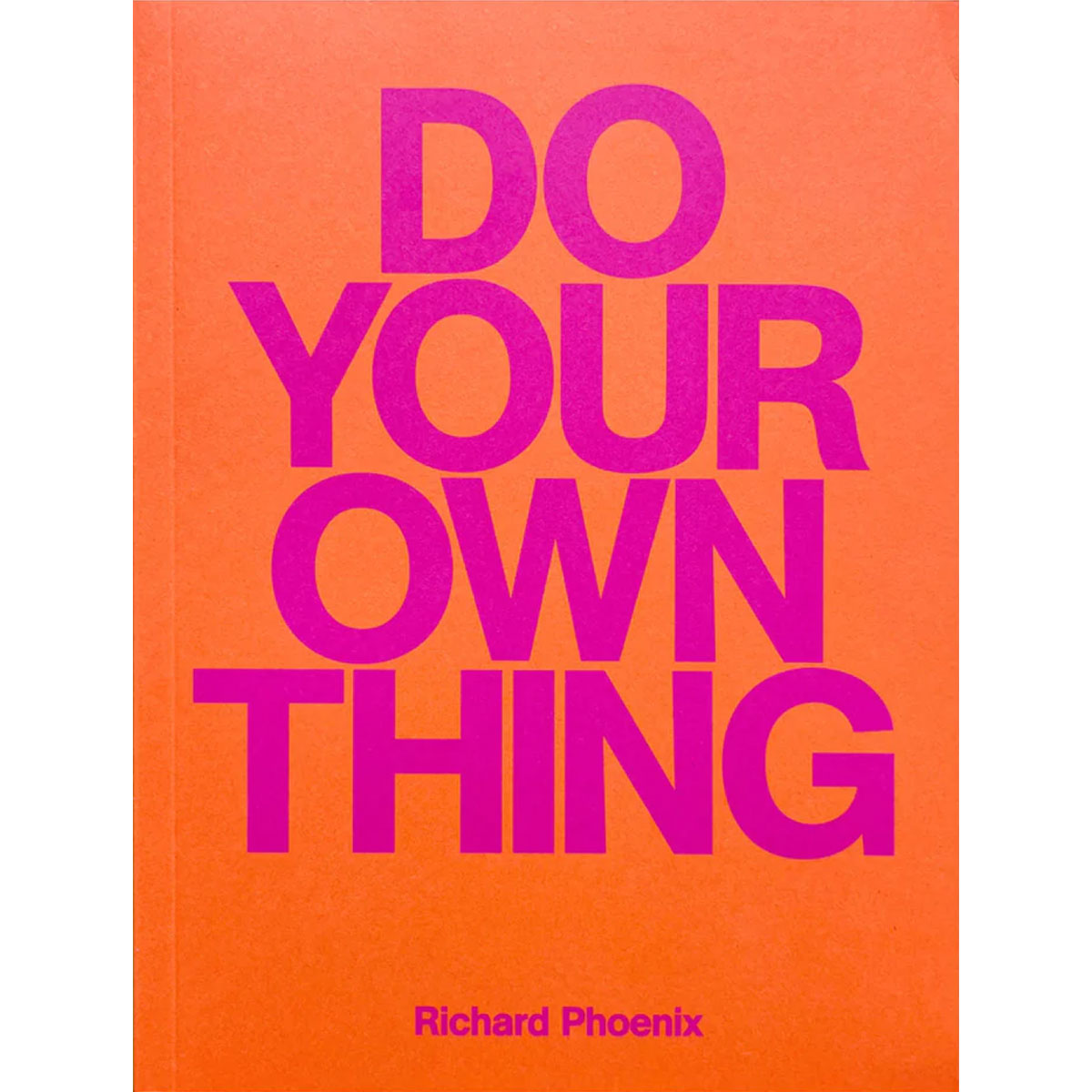 Richard Phoenix - Do Your Own Thing