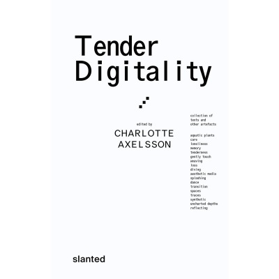 Tender Digitality - Slanted