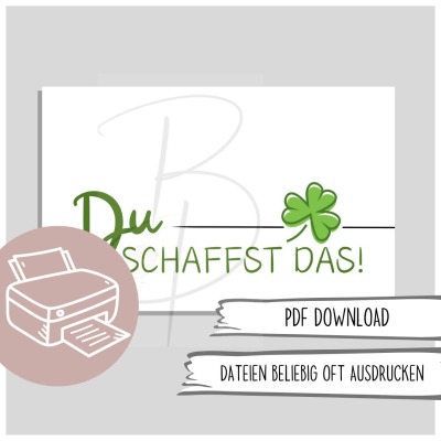 Du schaffst das Karte mit Kleeblatt zum Ausdrucken - Mutmacher Karte downloaden&amp;ausdrucken