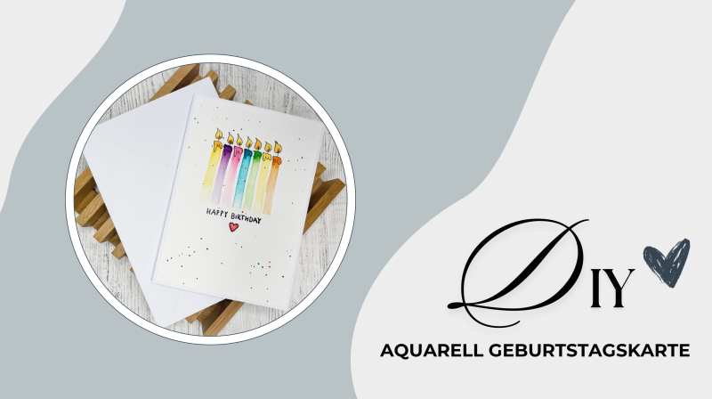 DIY | Aquarell Geburtstagskarte 