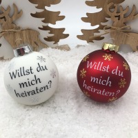 Willst du mich heiraten, Geschenkidee zu Weihnachten, Christbaumkugel 8 cm aus Glas inkl. Geschenkbo