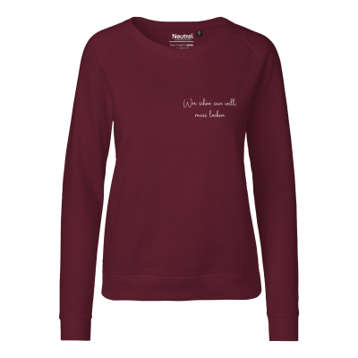 Sweatshirt Damen Wer schön sein will, muss lachen bordeaux - bequemes Sweatshirt mit Raglanärmeln