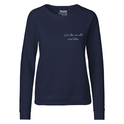 Sweatshirt Damen Wer schön sein will, muss lachen navy - bequemes Sweatshirt mit Raglanärmeln aus