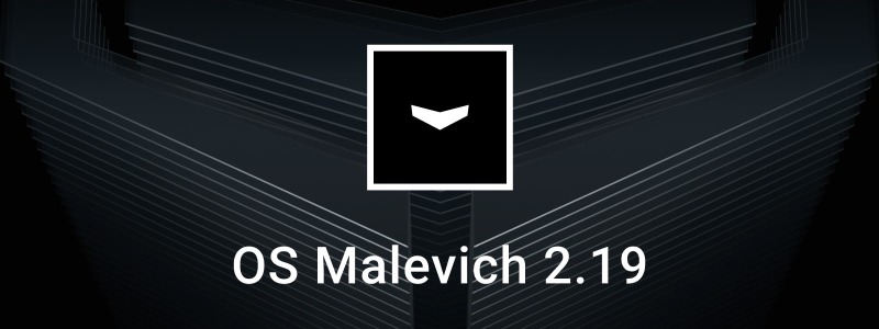 Wir stellen vor: Das OS Malevich 2.19