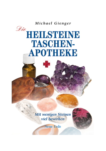 Die Heilsteine-Taschenapotheke - Michael Gienger