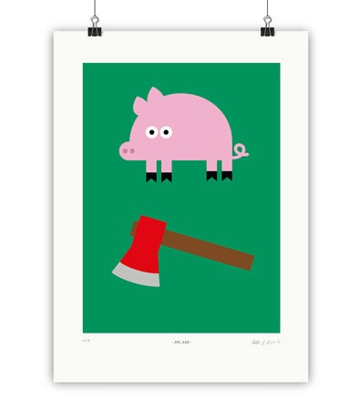 PIG AXE - 50 x 70 Kunstdruck