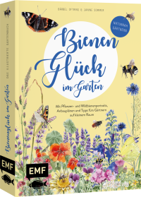 Buch Bienenglück im Garten Das illustrierte Gartenbuch signiertes Exemplar