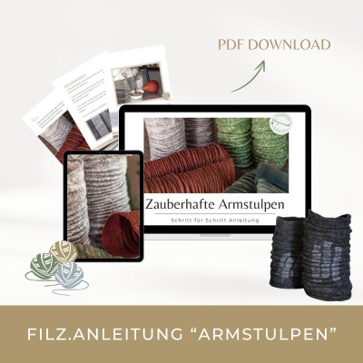 FILZ.ANLEITUNG Zauberhafte Armstulpen - Schritt für Schritt Anleitung PDF zum Download mit