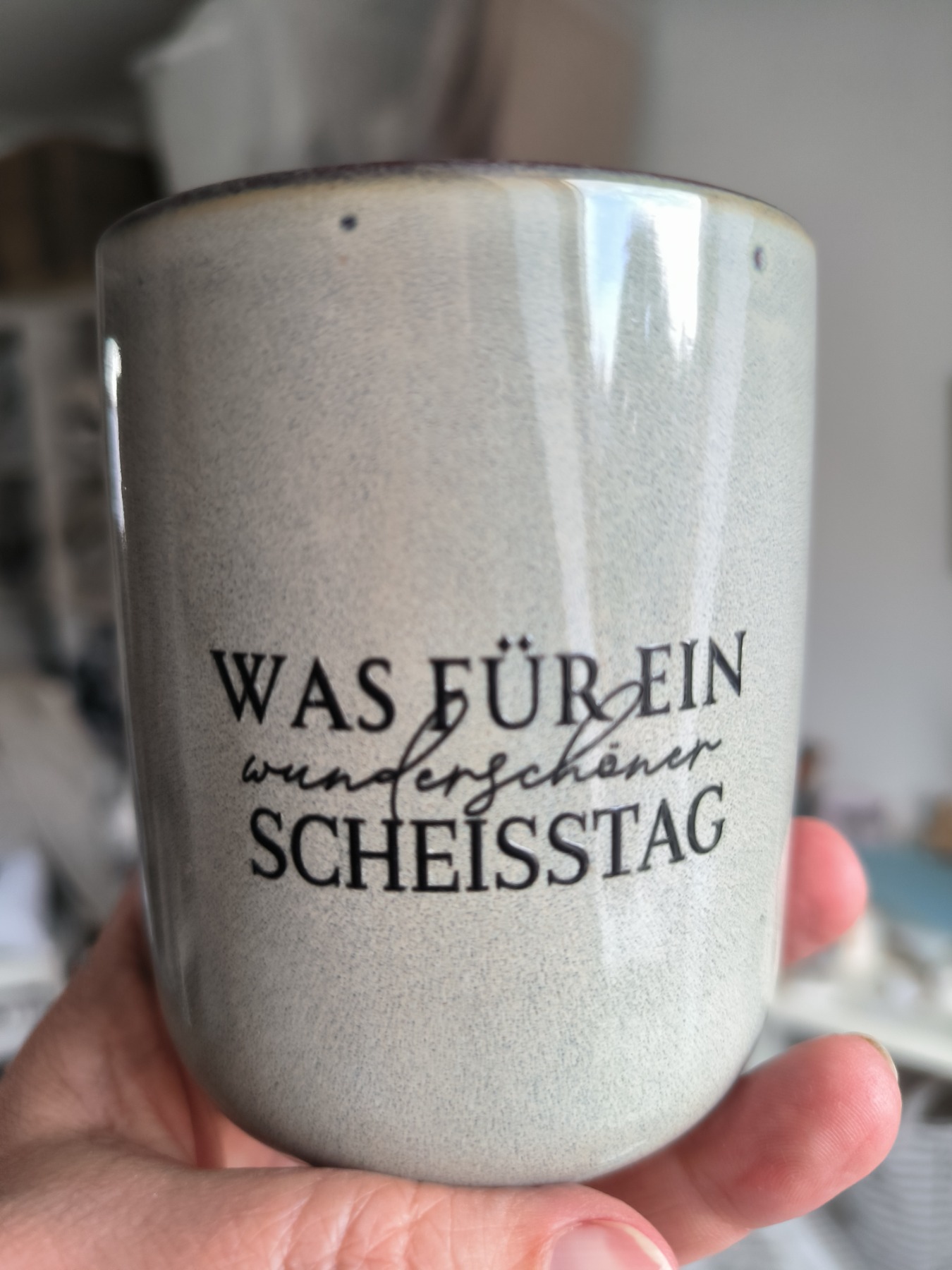 Becher Wunderschöner Scheißtag 2