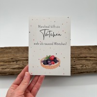 Postkarte - Manchmal hilft ein Törtchen.. 7