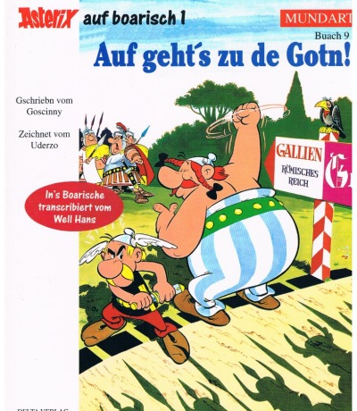 Asterix auf Boarisch 1 - Auf geht s zu de Gotn