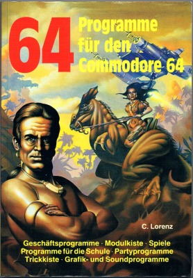 64 Programme für den Commodore 64 - Cölestin Lorenz - C64 Book