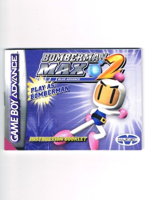 Bomberman Max 2 - Blue Advance - Bedienungsanleitung / Spielanleitung - Nintendo Game Boy Advance