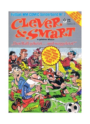 Clever &amp; Smart - Fußball WM Comic Sonderband Nr.7