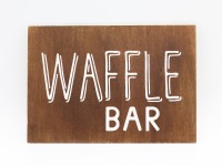 Waffle Bar Holzschild