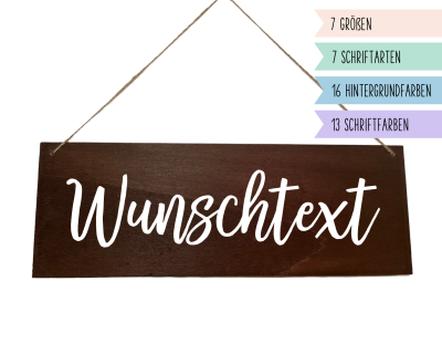 Wunschtext Schild personalisierbar aus Holz - in verschiedenen. Größen und Farben wählbar