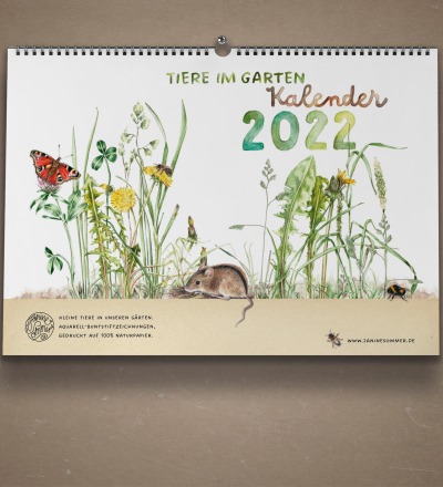 Tiere im Garten Kalender 2022 Wandkalender Tierkalender Kunstkalender - Aquarell-Buntstiftzeichnungen von kleinen Tieren in unseren Gärten