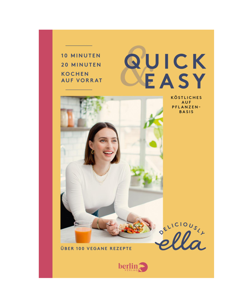 Deliciously Ella: Quick & Easy Ella Mills