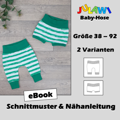 Schnittmuster/Nähanleitung Baby-Hose Gr 38-92 JULAWI - eBook: Schnittmuster zum Ausdrucken