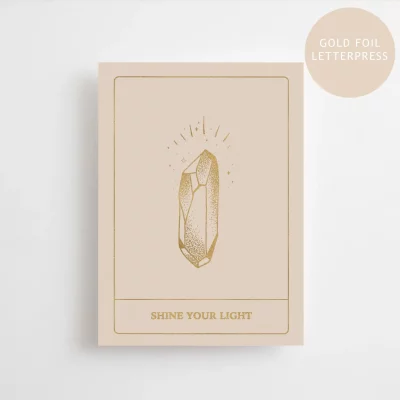 Anna Cosma - SHINE YOUR LIGHT - GOLD-AUSGABE - POSTKARTE - LETTERPRESS GOLDFOLIE - aus hochwertigem