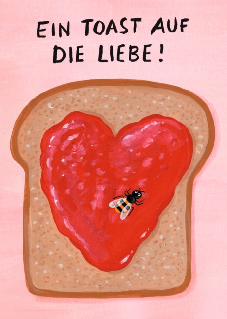 Postkarte A6 von inkognito Nastja Holtfreter Toast auf die Liebe - postkarte A6 105 x 148 cm