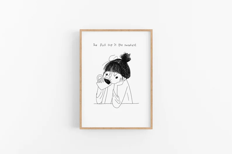 First Cup Is The Sweetest - Art Print - JudithMachtDas